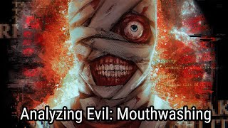 Analyzing Evil Mouthwashing [upl. by Rohn]