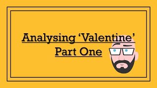 Analysing Carol Ann Duffys Valentine Part One  DystopiaJunkie Analysis [upl. by Caprice]