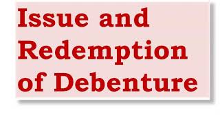 Bcom II  Issue and Redemption of Debenture  Journal Entry  Part 1 [upl. by Jarv]