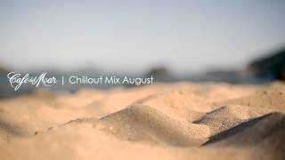 Café del Mar Chillout Mix August 2013 [upl. by Baron]