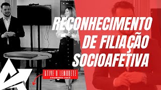 DIREITO DE FAMÍLIA Reconhecimento de filiação socioafetiva [upl. by Marcelline520]