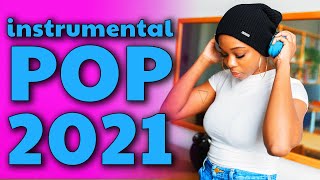 Instrumental Pop Songs 2021  New Study Music Mix 2 Hours [upl. by Nivat]