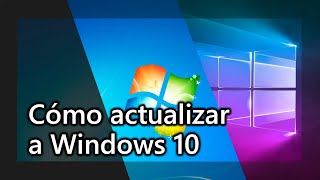 Tutorial  Cómo actualizar de Windows 7 a Windows 10 [upl. by Nnahteb]