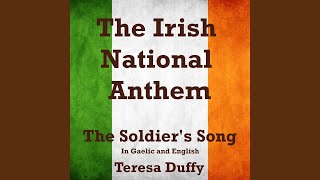 The Irish National Anthem The Soldiers Song In Gaelic and English [upl. by Tap]