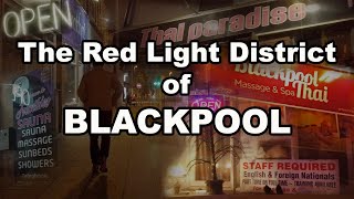 The Red Light District of Blackpool [upl. by Artep]