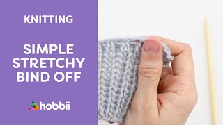 How to Knit Simple Stretchy Bind Off [upl. by Oisangi]