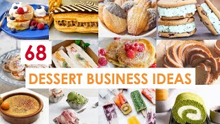 68 Dessert Business Ideas From Around The World  That Can Be Turned Into A Successful Business [upl. by Savory]