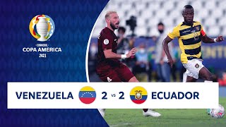 HIGHLIGHTS VENEZUELA 2  2 ECUADOR  COPA AMÉRICA 2021  200621 [upl. by Alexei]