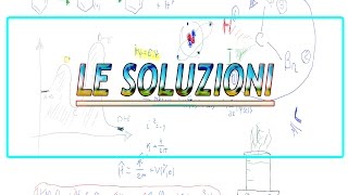 Le soluzioni una introduzione [upl. by Vala]