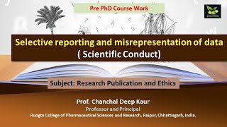 Selective reporting and misrepresentation of data  Scientific Conduct [upl. by Bashemath]