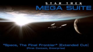 Star Trek Mega Suite 1 Space The Final Frontier Extended Cut [upl. by Tamberg]