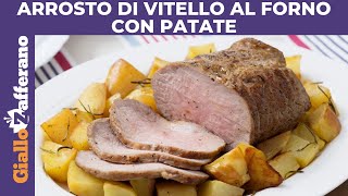 ARROSTO DI VITELLO AL FORNO CON PATATE [upl. by Trella322]