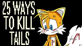 25 Ways to Kill Tails [upl. by Anastase]