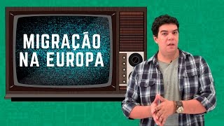 Migração na Europa  Uma Dose de Atualidades  Descomplica [upl. by Nujra]