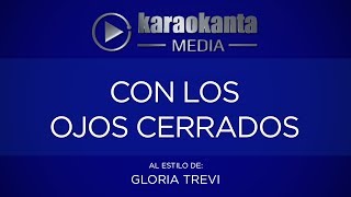 Karaokanta  Gloria Trevi  Con los ojos cerrados [upl. by Ael]