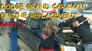 Dodge Grand Caravan 38  Engine Replacement  Part 1 [upl. by Louisette]