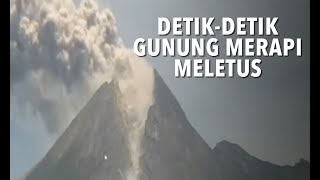 DetikDetik Gunung Merapi Meletus [upl. by Arbmat]